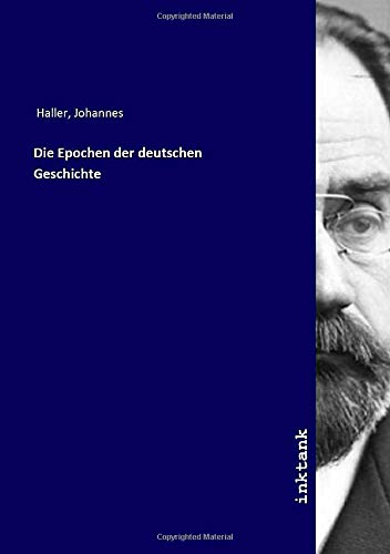 9783750158894: Die Epochen der deutschen Geschichte