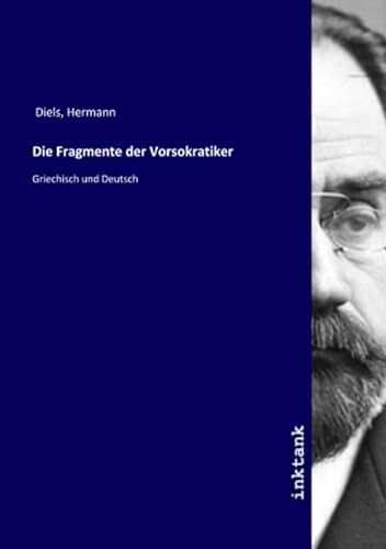 9783750161887: Die Fragmente der Vorsokratiker: Griechisch und Deutsch