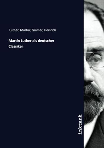 9783750176348: Martin Luther als deutscher Classiker