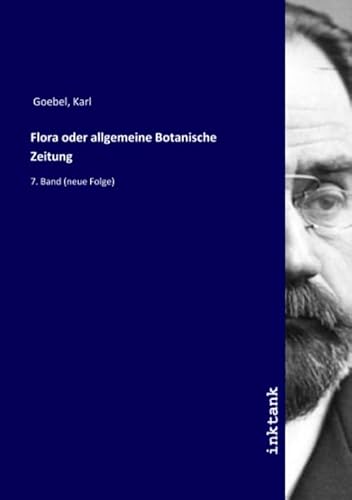 9783750181830: Flora oder allgemeine Botanische Zeitung: 7. Band (neue Folge) (German Edition)