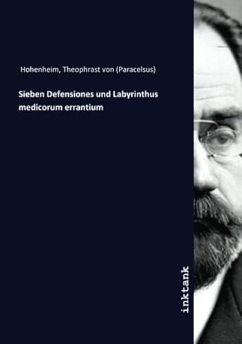 9783750183964: Sieben Defensiones und Labyrinthus medicorum errantium