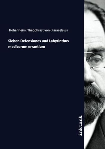 9783750183964: Sieben Defensiones und Labyrinthus medicorum errantium