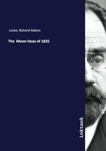 9783750185302: The Moon Hoax of 1835