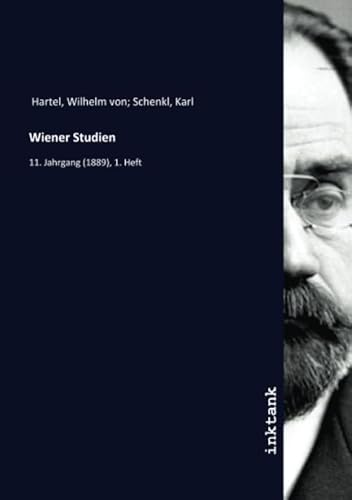 9783750186484: Wiener Studien: 11. Jahrgang (1889), 1. Heft