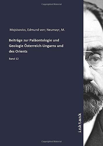 9783750195042: Beitrge zur Palontologie und Geologie sterreich-Ungarns und des Orients: Band 12