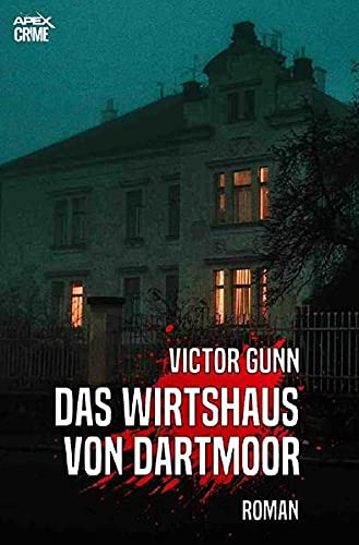 9783750201026: DAS WIRTSHAUS VON DARTMOOR: Der Krimi-Klassiker!