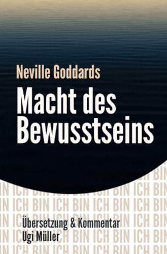 Imagen de archivo de Neville Goddards Macht des Bewusstseins: Das Gesetz der Annahme a la venta por Revaluation Books