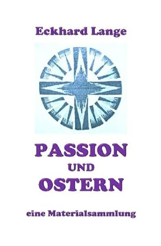 Stock image for Passion und Ostern: eine Materialsammlung for sale by Revaluation Books