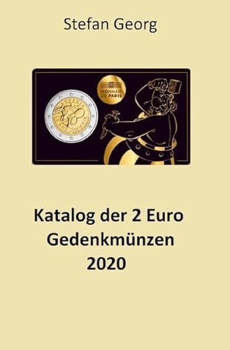 Stock image for Katalog der 2 Euro Gedenkmnzen 2020: Ausgaben und Werte im berblick ? sortiert nach Jahren (German Edition) for sale by Books Unplugged