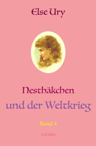 9783750295827: Nesthäkchen und der Weltkrieg