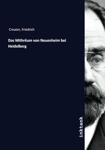 9783750302372: Das Mithrēum von Neuenheim bei Heidelberg (German Edition)