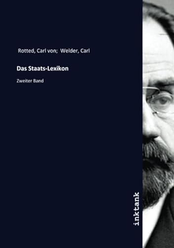 9783750303508: Das Staats-Lexikon: Zweiter Band