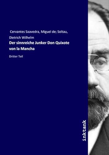 9783750307582: Der sinnreiche Junker Don Quixote von la Mancha: Dritter Teil