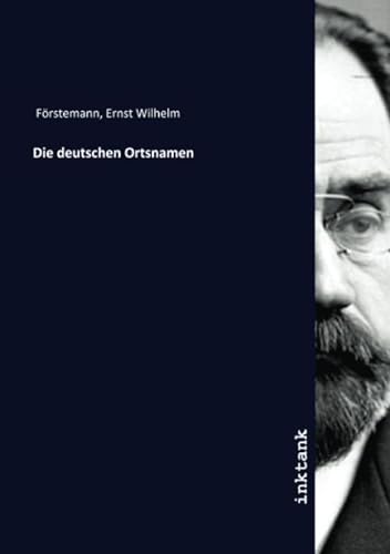 9783750308978: Die deutschen Ortsnamen (German Edition)