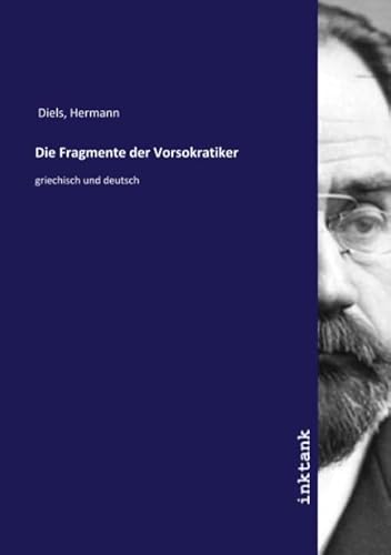 9783750309968: Die Fragmente der Vorsokratiker: griechisch und deutsch