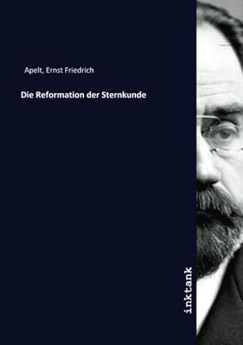 9783750324541: Die Reformation der Sternkunde