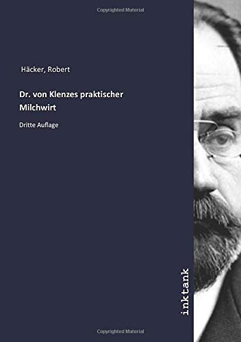 9783750331990: Dr. von Klenzes praktischer Milchwirt: Dritte Auflage