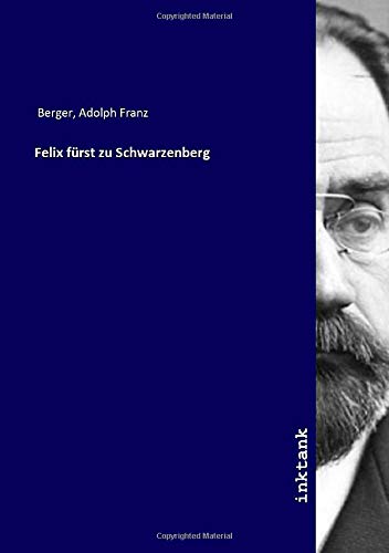 9783750336193: Felix frst zu Schwarzenberg