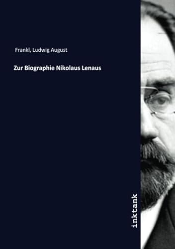 9783750359260: Zur Biographie Nikolaus Lenaus (German Edition)