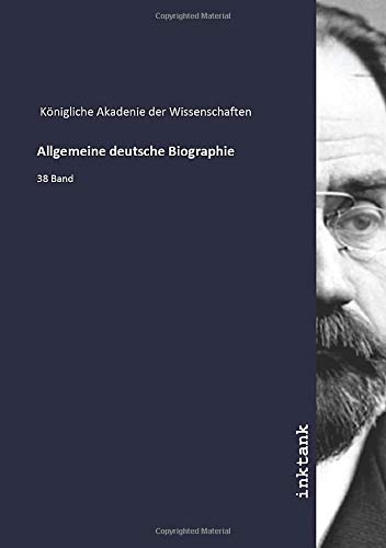 9783750369030: Allgemeine deutsche Biographie: 38 Band