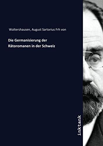 9783750398849: Die Germanisierung der Rtoromanen in der Schweiz
