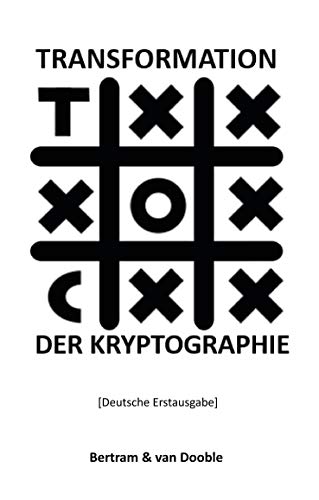 Beispielbild fr Transformation der Kryptographie: Grundlegende Konzepte zur Verschlsselung zum Verkauf von Revaluation Books