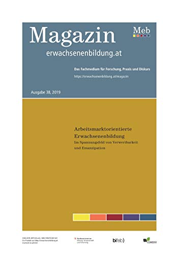 9783750401341: Arbeitsmarktorientierte Erwachsenenbildung. Im Spannungsfeld von Verwertbarkeit und Emanzipation: Magazin erwachsenenbildung.at (German Edition)