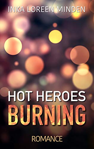 Beispielbild fr Hot Heroes: Burning zum Verkauf von medimops