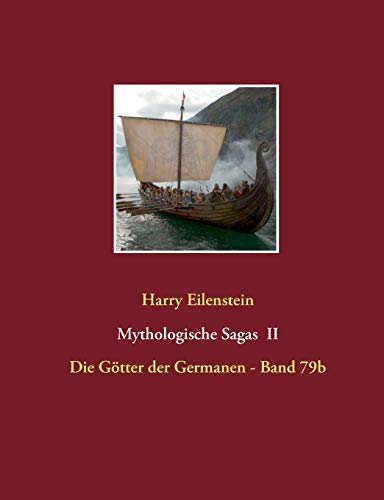 Beispielbild fr Mythologische Sagas II:Die Gtter der Germanen - Band 79b zum Verkauf von Blackwell's