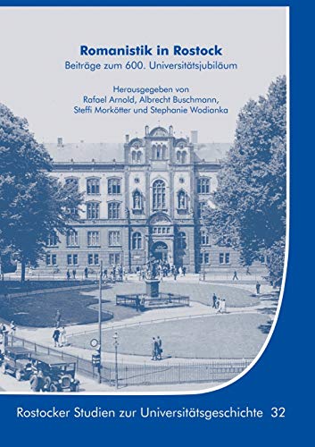 Stock image for Romanistik in Rostock: Beitrge zum 600. Universittsjubilum (German Edition) for sale by Lucky's Textbooks