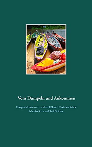 Imagen de archivo de Vom Dmpeln und Ankommen (German Edition) a la venta por Lucky's Textbooks