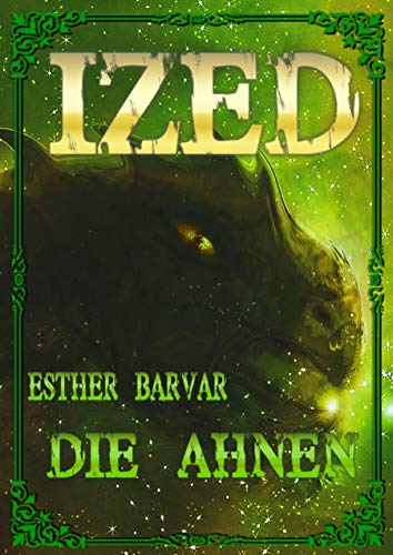 Beispielbild fr Ized: Die Ahnen zum Verkauf von WorldofBooks