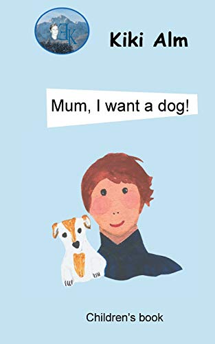 Stock image for Mum, I want a dog! (German Edition) for sale by Lucky's Textbooks