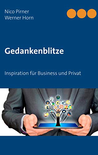 Stock image for Gedankenblitze : Inspiration fr Business und Privat for sale by Buchpark