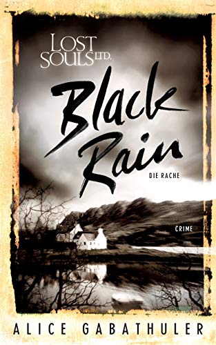 Stock image for Black Rain: Lost Souls Ltd. (German Edition) for sale by Lucky's Textbooks