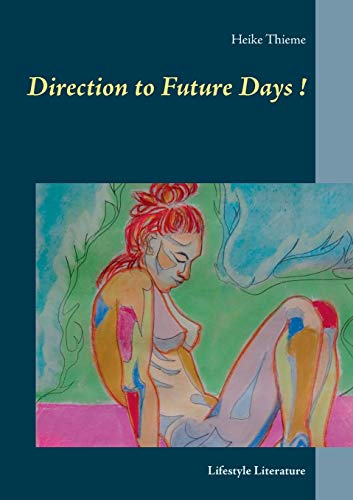 Imagen de archivo de Direction to Future Days !: Lifestyle Literature a la venta por Lucky's Textbooks