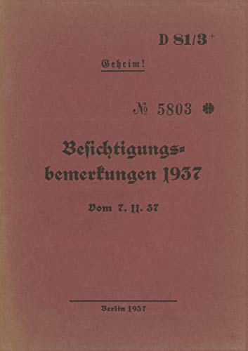 Stock image for D 813 Besichtigungsbemerkungen 1937 Geheim Vom 7111937 Neuauflage 2020 for sale by PBShop.store US