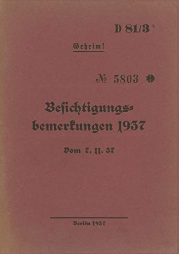 9783750452893: D 81/3+ Besichtigungsbemerkungen 1937 - Geheim: Vom 7.11.1937 - Neuauflage 2020 (German Edition)