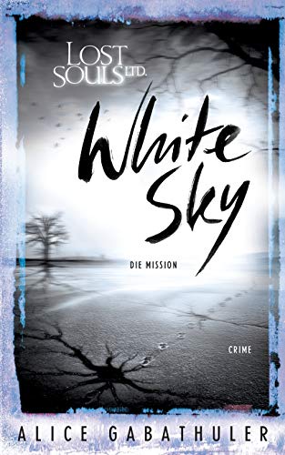 Stock image for White Sky: Lost Souls Ltd. (German Edition) for sale by GF Books, Inc.