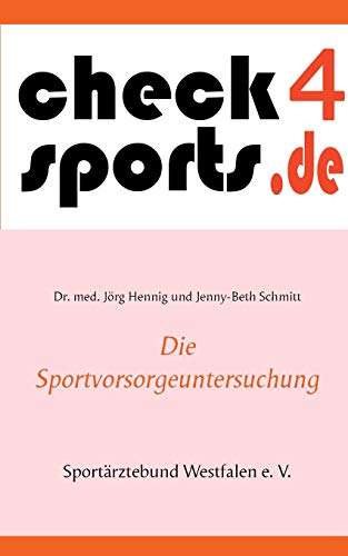Stock image for check4sports: Die Sportvorsorgeuntersuchung (German Edition) for sale by Lucky's Textbooks