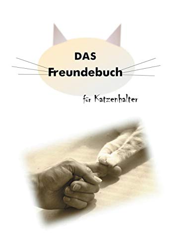 Stock image for Das Freundebuch fr Katzenhalter: Dosenffner unter sich (German Edition) for sale by Lucky's Textbooks