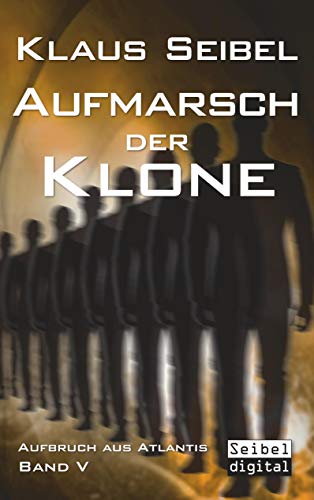 Beispielbild fr Aufmarsch der Klone (Aufbruch aus Atlantis) zum Verkauf von medimops