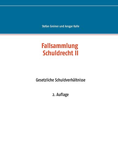 Stock image for Fallsammlung Schuldrecht II: Gesetzliche Schuldverhltnisse for sale by medimops