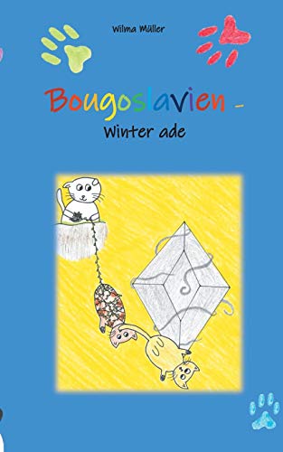 Beispielbild fr Bougoslavien 3: Winter ade (German Edition) zum Verkauf von Lucky's Textbooks