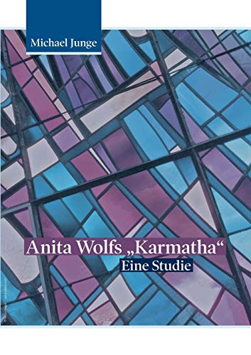Beispielbild fr Anita Wolfs "Karmatha": Eine Studie (German Edition) zum Verkauf von Lucky's Textbooks