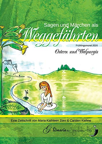 Stock image for Sagen & Mrchen als Weggefhrten: Frhlingsmond 2020 - Ostern & Walpurgis (German Edition) for sale by Lucky's Textbooks
