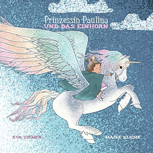 Stock image for Prinzessin Paulina und das Einhorn (German Edition) for sale by Lucky's Textbooks