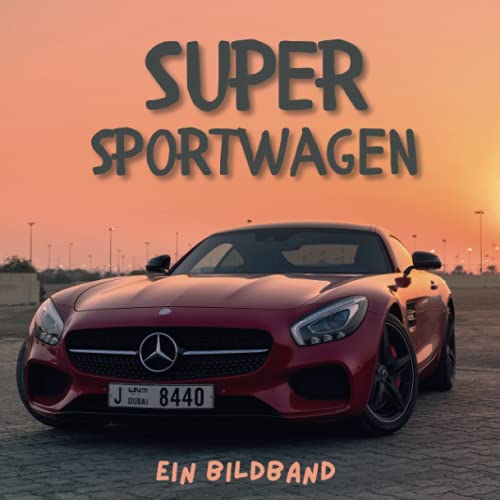 Beispielbild fr Supersportwagen: Der Bildband (German Edition) zum Verkauf von GF Books, Inc.