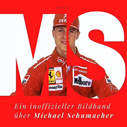 9783750505148: Michael Schumacher: Ein inoffizieller Bildband ber Michael Schumacher