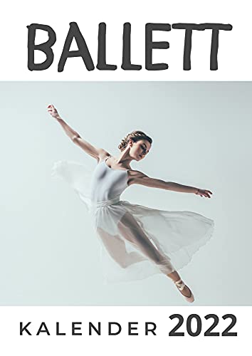 Beispielbild fr Ballett: Kalender 2022 (German Edition) zum Verkauf von GF Books, Inc.